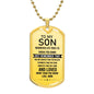 To My Son | You Are Braver Than You Believe - Dog Tag Necklace
